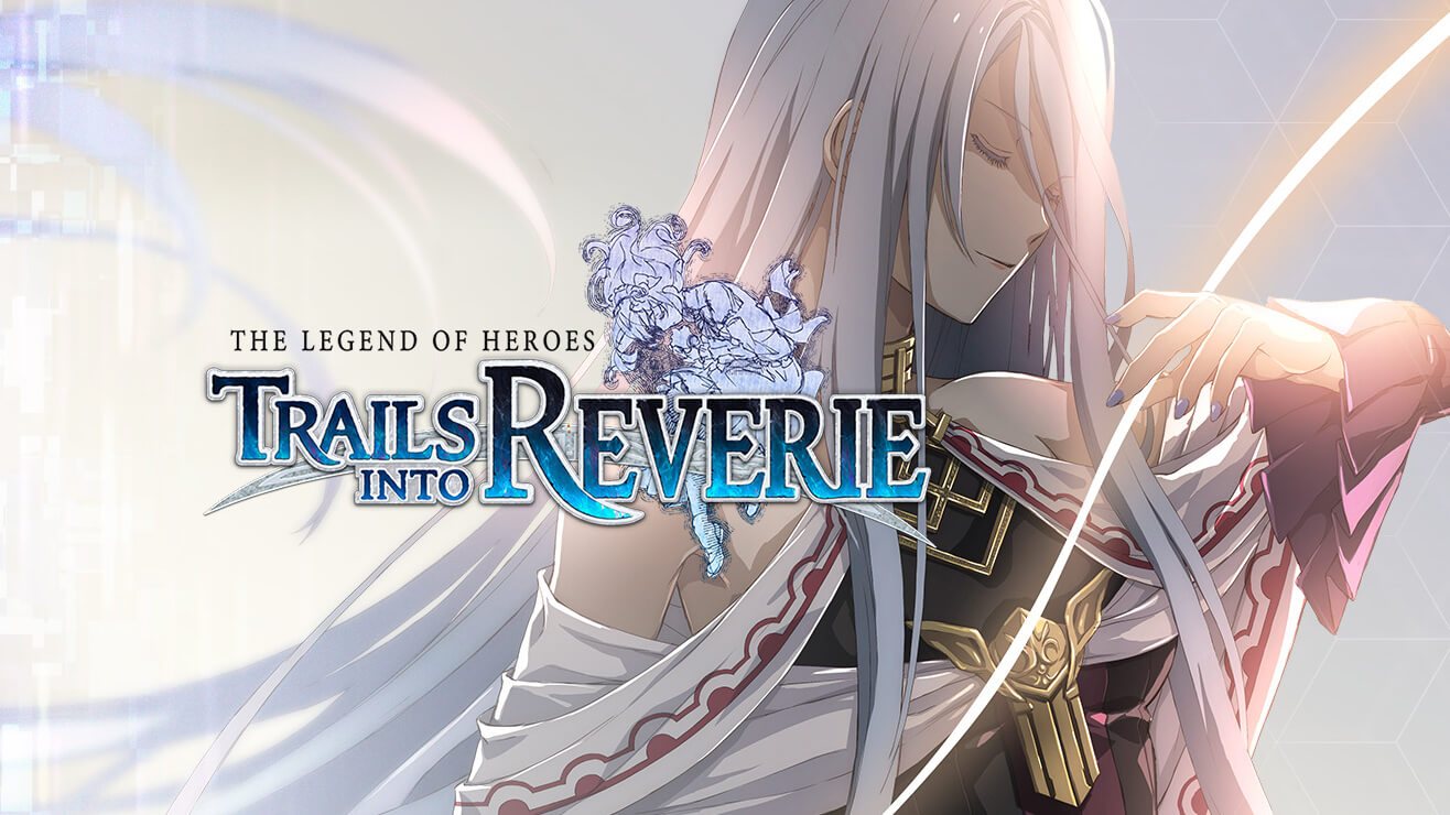 Новый трейлер The Legend of Heroes: Trails into Reverie посвящён персонажам  - RPGNuke